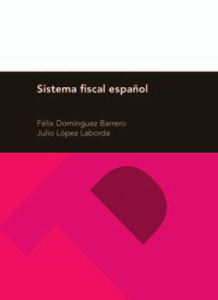 (26ª ed) sistema fiscal español - seleccion de legislacion