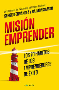 mision emprender - los 70 habitos de los emprendedores de exito - Sergio Fernandez / Raimon Samso