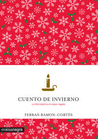 cuento de invierno - la felicidad es el mejor regalo - Ferran Ramon-Cortes