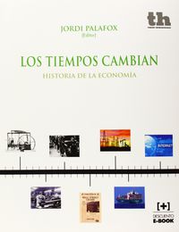 TIEMPOS CAMBIAN, LOS - HISTORIA DE LA ECONOMIA