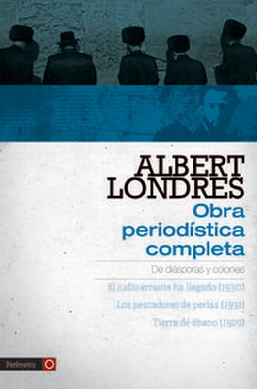ALBERT LONDRES - OBRA PERIODISTICA COMPLETA 1