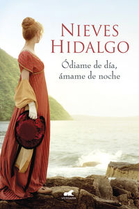 odiame de dia, amame de noche - un romance en londres 2 - Nieves Hidalgo