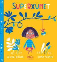 superxumet (catalan) - Alicia Acosta / Emma Schmid (il. )