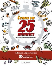 formula rechupete - cenas en 25 minutos - Alfonso Lopez Alonso