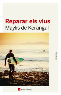 reparar els vius (2015 premi llibreter altres llengues) - Maylis Kerangal