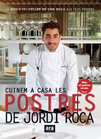 cuinem a casa les postres de jordi roca - Jordi Roca I Fontane