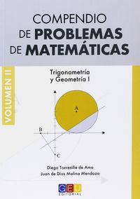 COMPENDIO DE PROBLEMAS DE MATEMATICAS II - TRIGONOMETRIA Y GEOMETRIA I