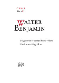 walter benjamin - obras completas vi - Walter Benjamin