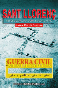 La guerra civil a sant llorenç des cardassar - Josep Cortes Servera