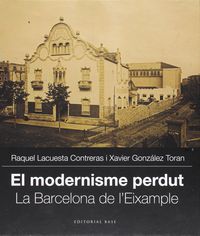 MODERNISME PERDUT, EL II - L'EIXAMPLE DE BARCELONA