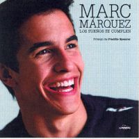 MARC MARQUEZ - LOS SUEÑOS SE CUMPLEN