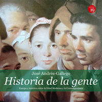historia de la gente - america y europa entre la edades moderna y contemporanea - Jose Andres-Gallego