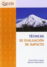 tecnicas de evaluacion de impacto - Cesar Perez Lopez / Ignacio Moral Arce