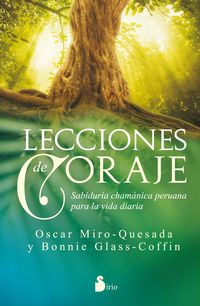 lecciones de coraje - Oscar Miro Quesada / Bonnie Glass Coffin