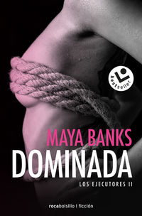 dominada - Maya Banks