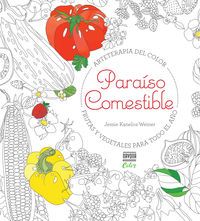 paraiso comestible - Jessie Kanelos Weiner