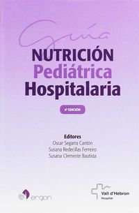 (4 ED) GUIA DE NUTRICION PEDIATRICA HOSPITALARIA