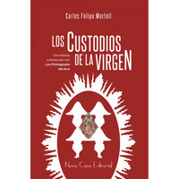 CUSTODIOS DE LA VIRGEN, LOS