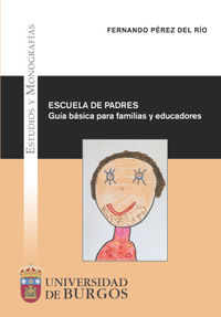 escuela de padres - guia basica para familias y educadores - Fernando Perez Del Rio