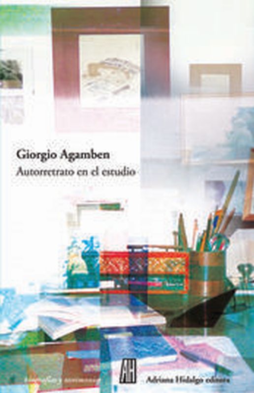autorretrato en el estudio - Giorgio Agamben