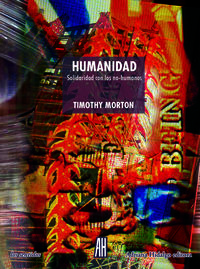 humanidad - Timothy Morton
