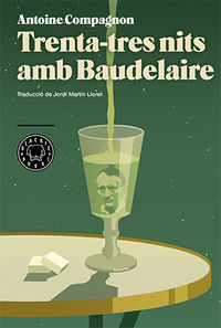 trenta-tres nits amb baudelaire - Antoine Compagnon