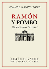 ramon y pombo - libros tertulia (1915-1957) - Eduardo Alaminos Lopez