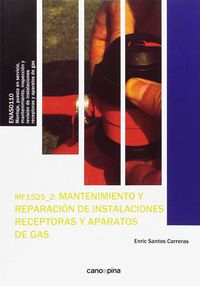 mf1525 mantenimiento y reparacion de instalaciones receptoras y aparatos de gas - Enric Santos Carreras