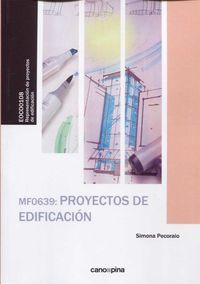 CP - PROYECTOS DE EDIFICACION - MF0639