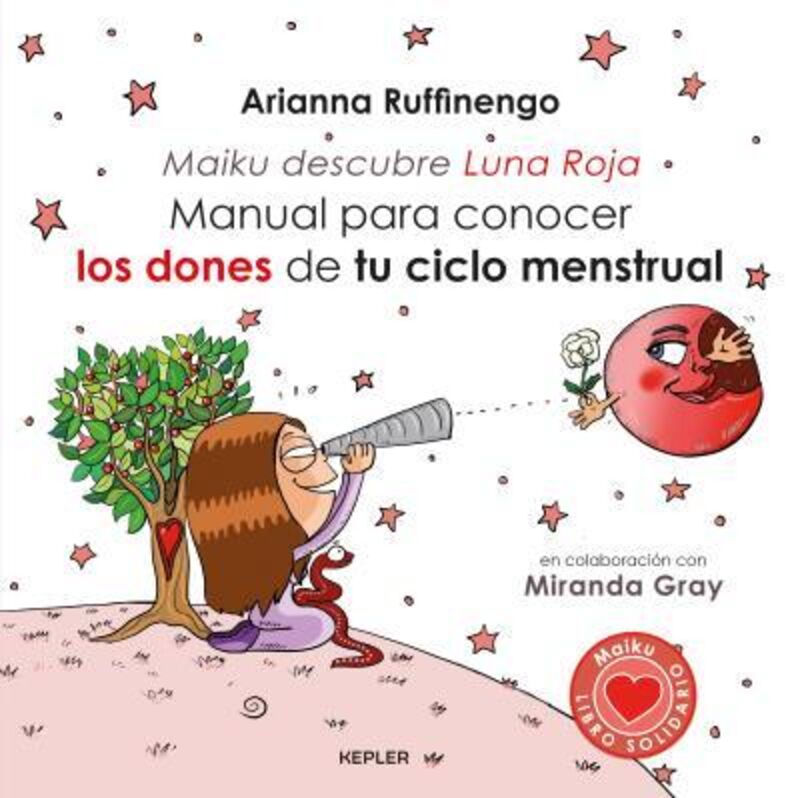 manual para conocer los dones de tu ciclo menstrual - maiku descubre la luna roja