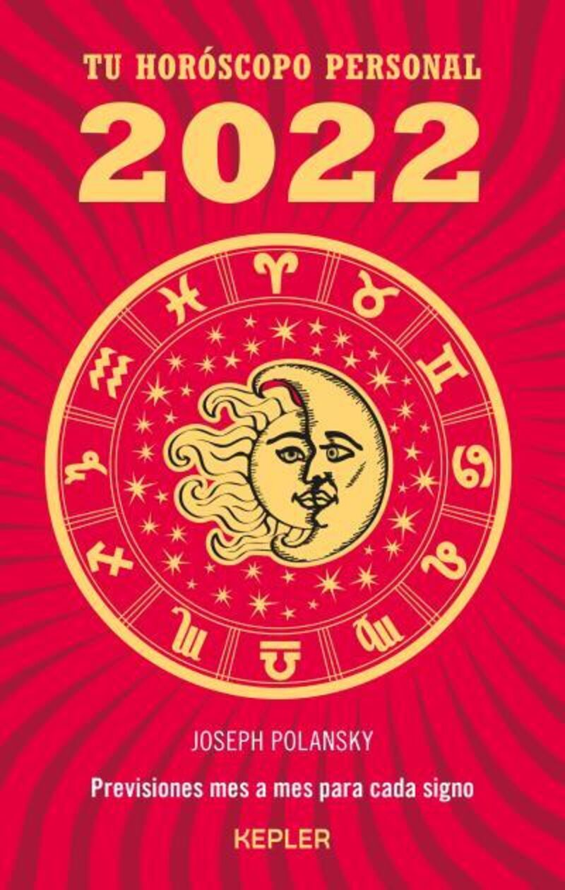 TU HOROSCOPO PERSONAL 2022 - PREVISIONES MES A MES PARA CADA SIGNO