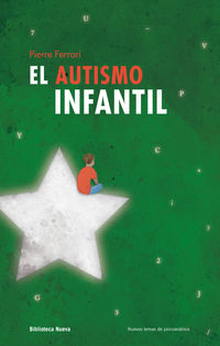 El (2ª ed) autismo infantil - Pierr Ferrari