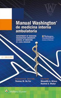 (2 ed) manual washington de medicina interna ambulatoria - Thomas M. De Fer / Heather F. Sateia