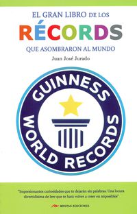 GRAN LIBRO DE LOS RECORDS QUE ASOMBRARON AL MUNDO, EL