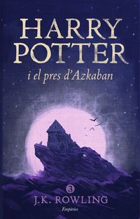 harry potter i el pres d'azkaban - J. K. Rowling