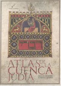 atlas de la cuencua judia - Miguel Romero / Roberto Gomez
