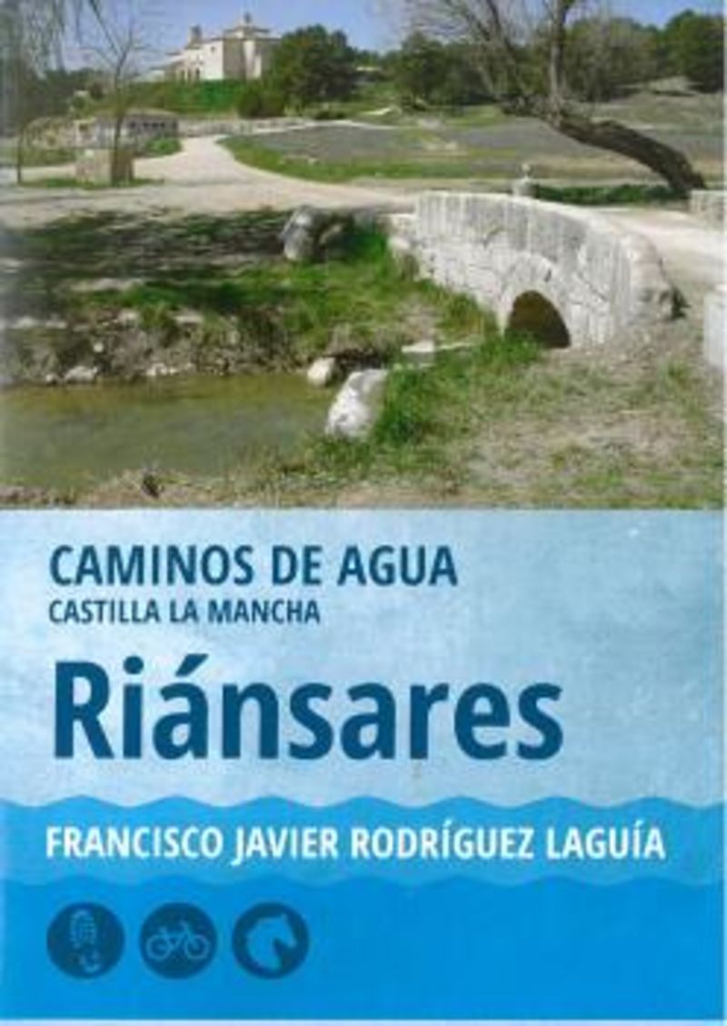 RIANSARES - CAMINOS DE AGUA. CASTILLA LA MANCHA