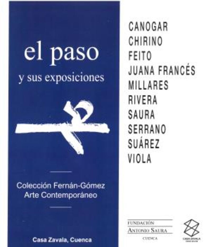 EL PASO Y SUS EXPOSICIONES - COLECCION FERNAN-GOMEZ. ARTE CONTEMPORANEO. CASA ZAVALA, CUENCA