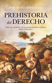 prehistoria del derecho - Jose Maria Ribas Alba