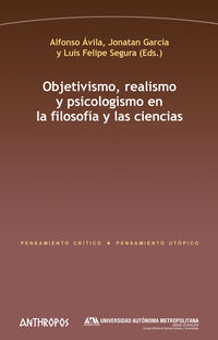 objetivismo, realismo y psicologismo en la filosofia y las ciencias