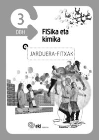 DBH 3 - EKI - FISIKA ETA KIMIKA - JARDUERA FITXAK