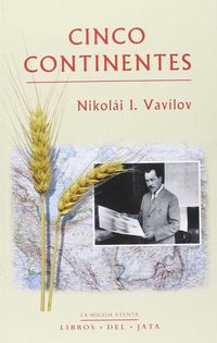 cinco continentes - Nikolai I. Vavilov
