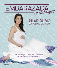 ¡embarazada! ¿y ahora que? - Pilar Rubio / Caroline Correia