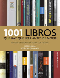 1001 libros que hay que leer (2016) - Peter Boxall / Jose-Carlos Mainer