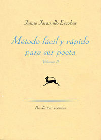 metodo facil y rapido para ser poeta - Jaime Jaramillo Escobar