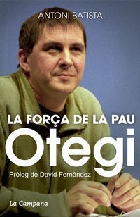 OTEGI, LA FORÇA DE LA PAU