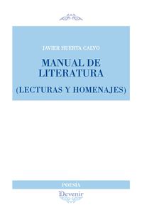 MANUAL DE LITERATURA - LECTURAS Y HOMENAJES