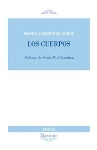 Los cuerpos - Marina Carretero Gomez