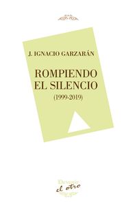 rompiendo el silencio - Ignacio Garzaran