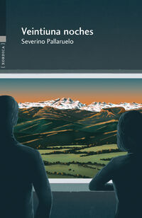 veintiuna noches - Severino Pallaruelo Campo / Saul Irigaray (il. )